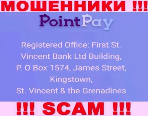 Оффшорный адрес регистрации PointPay - First St. Vincent Bank Ltd Building, P. O Box 1574, James Street, Kingstown, St. Vincent & the Grenadines, информация позаимствована с web-сервиса конторы