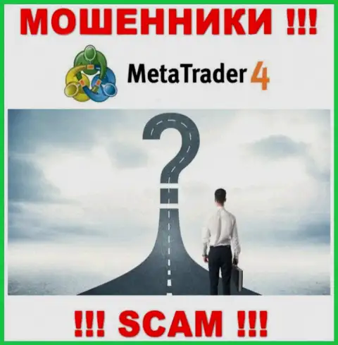 Нет ни малейшей возможности узнать, кто именно является непосредственными руководителями конторы Meta Trader 4 - однозначно обманщики