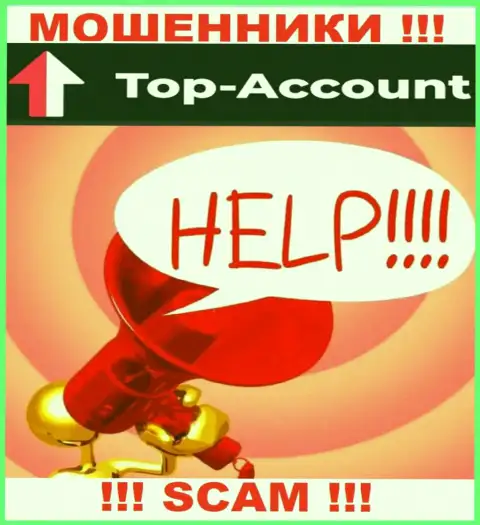 Если ваши вложенные денежные средства оказались в грязных руках Top-Account Com, без помощи не вернете, обращайтесь