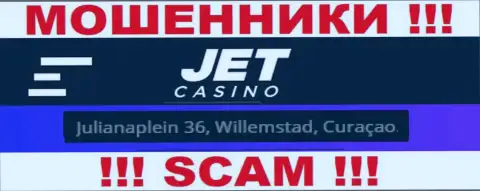 На сайте ДжетКазино представлен оффшорный адрес организации - Джулианаплейн 36, Виллемстад, Кюрасао, будьте осторожны - это мошенники